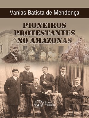 cover image of Pioneiros Protestantes no Amazonas